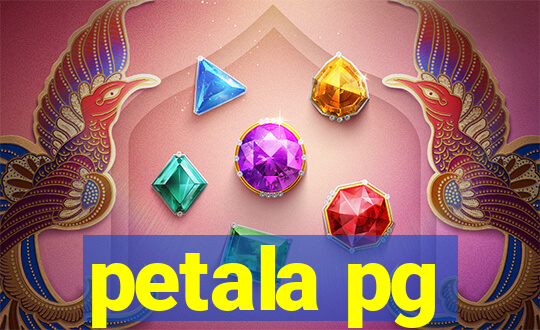 petala pg